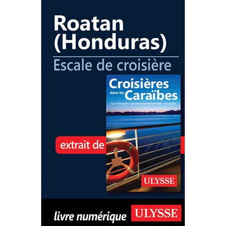 Roatan (Honduras) - Escale de croisière