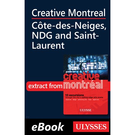 Creative Montreal - Côte-des-Neiges, NDG and Saint-Laurent
