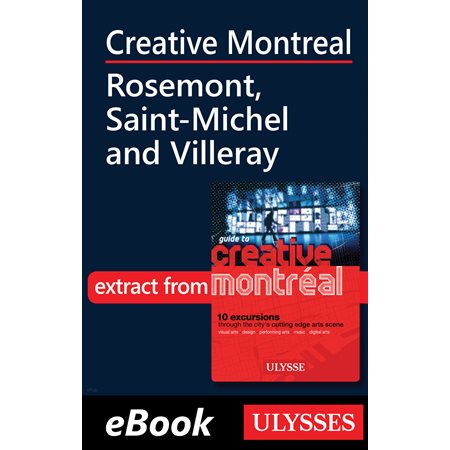 Creative Montreal - Rosemont, Saint-Michel and Villeray
