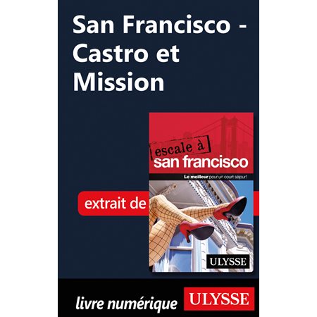 San Francisco - Castro et Mission