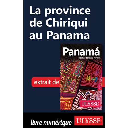 La province de Chiriqui au Panama