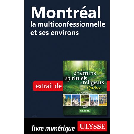Montréal la multiconfessionnelle et ses environs