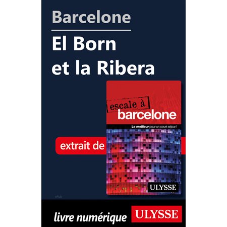 Barcelone - El Born et la Ribera
