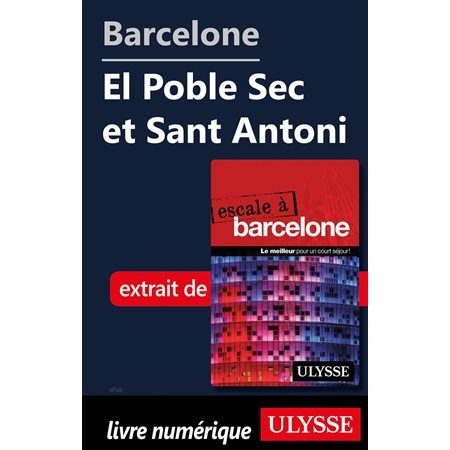 Barcelone - El Poble Sec et Sant Antoni