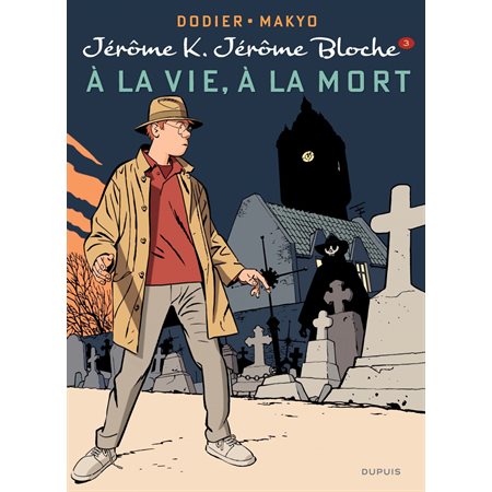 Jérôme K. Jérôme Bloche - Tome 3 - A la vie, à la mort (réédition)