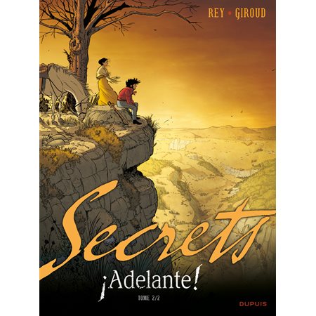 Secrets, Adelante - Tome 2
