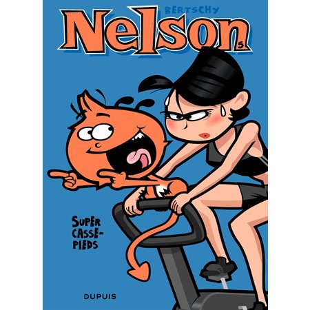 Nelson  tome 5 - Super casse-pieds