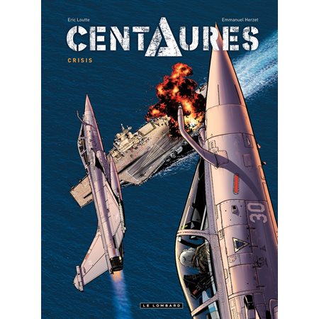 Centaures - Tome 1 - Centaures 1 - Crisis