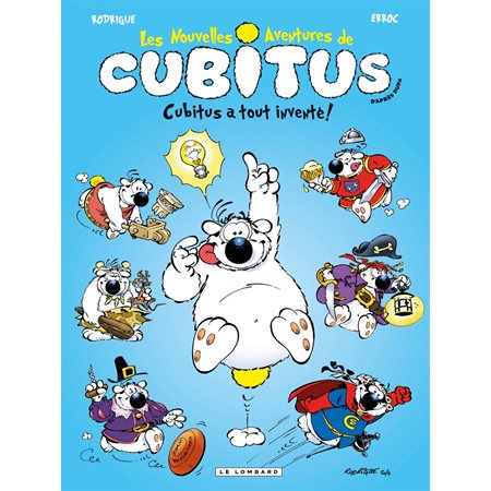 Cubitus (Nouv.Aventures) - Tome 10 - Cubitus a tout inventé!