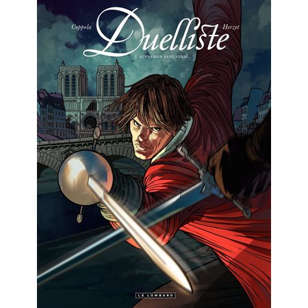 Duelliste - tome 1 - Au premier sang versé