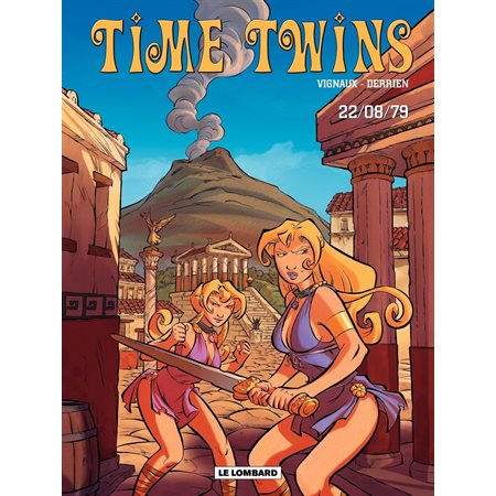Time Twins - Tome 2 - 22.08.79