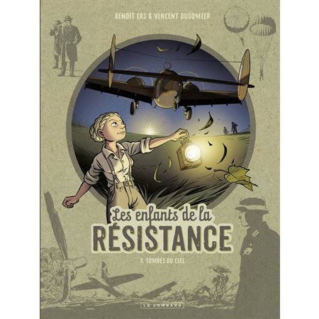 Les Enfants de la Résistance - tome 7 - Tombés du ciel