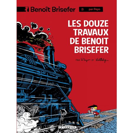 Benoît Brisefer (Lombard) - tome 3 - Les Douze travaux de Benoît Brisefer