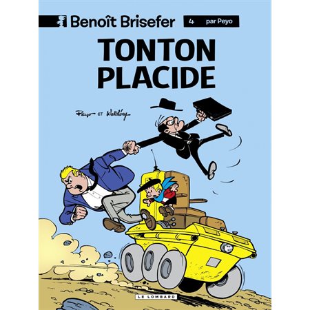 Benoît Brisefer (Lombard) - tome 4 - Tonton Placide