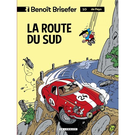 Benoît Brisefer (Lombard) - tome 10 - La Route du Sud