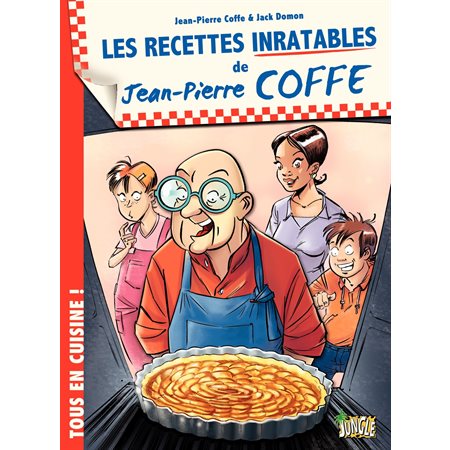Jean-Pierre Coffe - tome 1 - Les Recettes inratables de Jean-Pierre Coffe