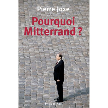 Pourquoi Mitterrand?