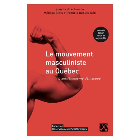 Le mouvement masculiniste au Québec — Nouvelle édition revue et augmentée