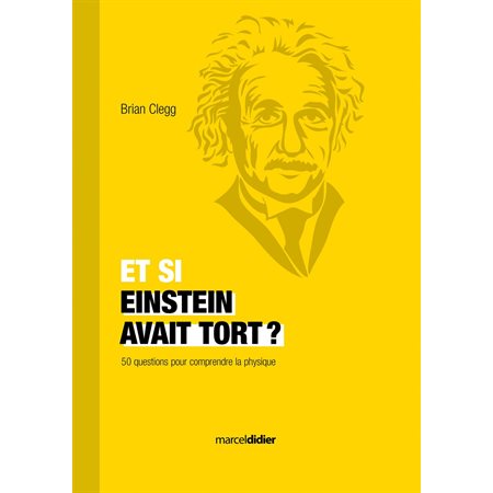 Et si Einstein avait tort?