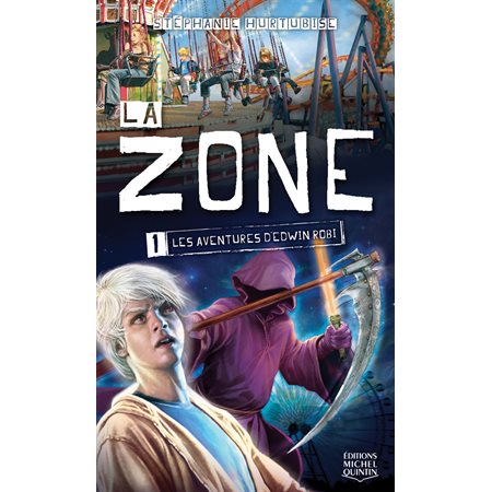 La Zone 1 - Les aventures d'Edwin Robi