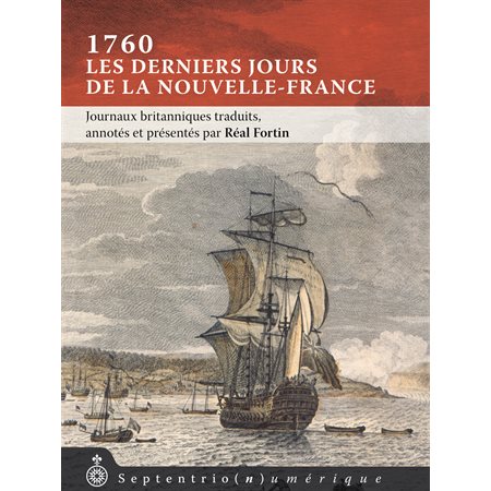 1760, les derniers jours de la Nouvelle-France