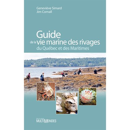 Guide de la vie marine des rivages du Québec et des Maritimes