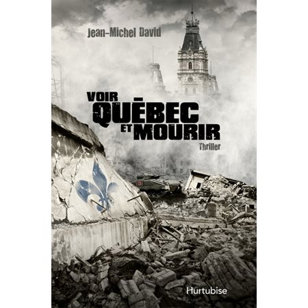 Voir Québec et mourir  / HORS LIGNE RÉTROCESSION DES DROITS