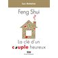 Feng Shui  La clé d'un couple heureux