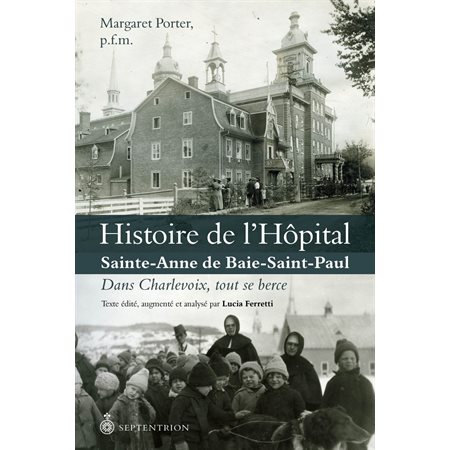 Histoire de l'hôpital Sainte-Anne de Baie-Saint-Paul