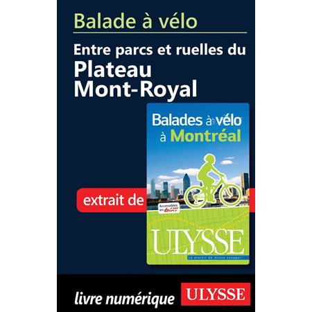 Balade à vélo entre parcs et ruelles du Plateau Mont-Royal