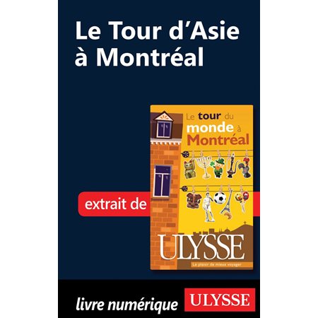 Le Tour d'Asie à Montréal