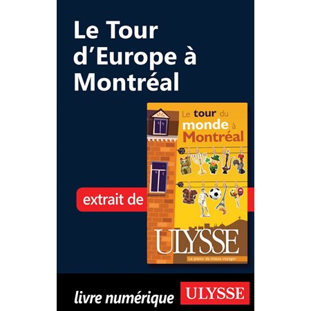 Le Tour d'Europe à Montréal