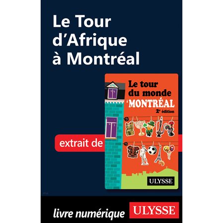 Le Tour d'Afrique à Montréal