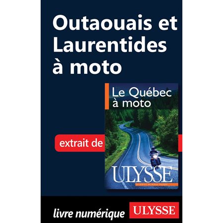 Outaouais et Laurentides à moto
