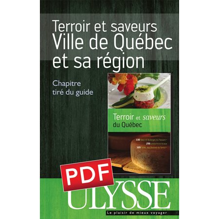 Terroir et saveurs -Ville et région de Québec (Chapitre)