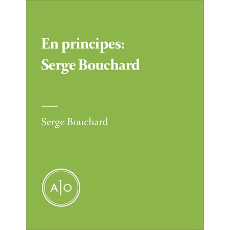 En principes: Serge Bouchard
