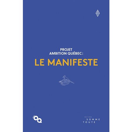 Projet Ambition Québec : le manifeste