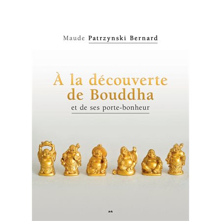 À la découverte de Bouddha et de ses porte-bonheur