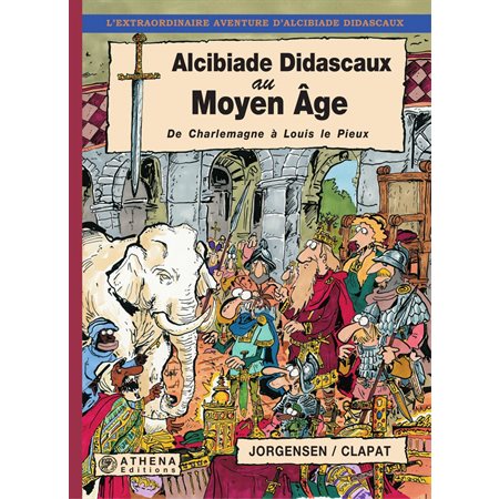 Alcibiade Didascaux au Moyen Âge – Tome  III