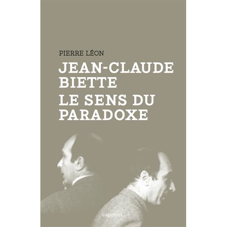 Jean-Claude Biette, le sens du paradoxe