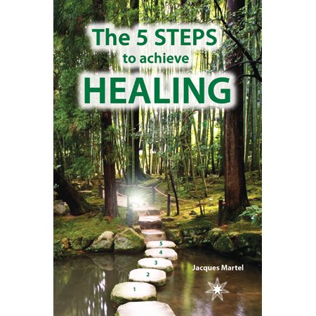 The 5 Steps to Achieve Healing