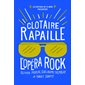 Clotaire Rapaille : l'Opéra Rock