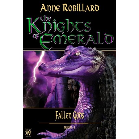 Knights of Emerald 08 : Fallen Gods