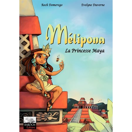 Mélipona - La Princesse Maya