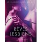 Rêves lesbiens – Une nouvelle érotique