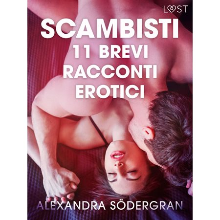 Scambisti - 11 brevi racconti erotici