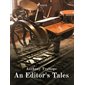 An Editor's Tales