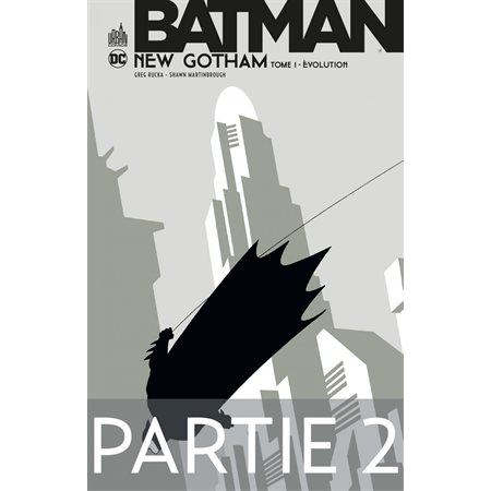 Batman - New Gotham - Tome 1 - Partie 2