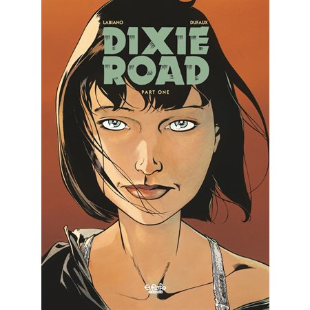 Dixie Road - Volume 1
