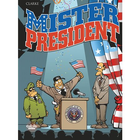 Mister President - Volume 1
